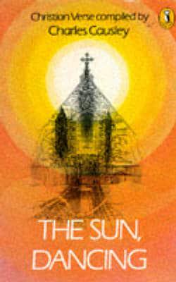 Cover of The Sun, Dancing - Christian Verse